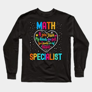 Math Specialist Appreciation Week Back To School Heart Long Sleeve T-Shirt
